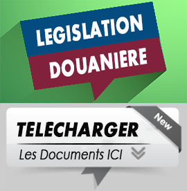 LA LEGISLATION DOUANIERE